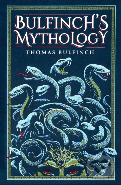 Kniha: Bulfinch's Mythology (Thomas Bulfinch). Canterbury Classics, 2026 Kniha: Bulfinch's Mythology (Thomas Bulfinch). Canterbury Classics, 2026