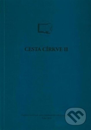 Kniha: Cesta církve II (Českobratrská církev evangelická). Českobratrská církev evangelická, 2026 Kniha: Cesta církve II (Českobratrská církev evangelická). Českobratrská církev evangelická, 2026