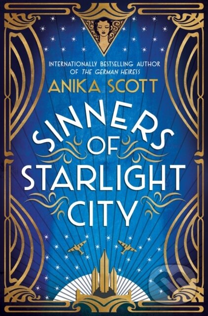 Kniha: Sinners of Starlight City (Anika Scott). Duckworth Overlook, 2023 Kniha: Sinners of Starlight City (Anika Scott). Duckworth Overlook, 2023