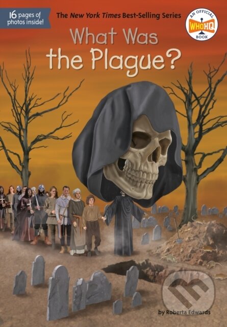 Kniha: What Was the Plague? (Roberta Edwards). , 2021 Kniha: What Was the Plague? (Roberta Edwards). , 2021