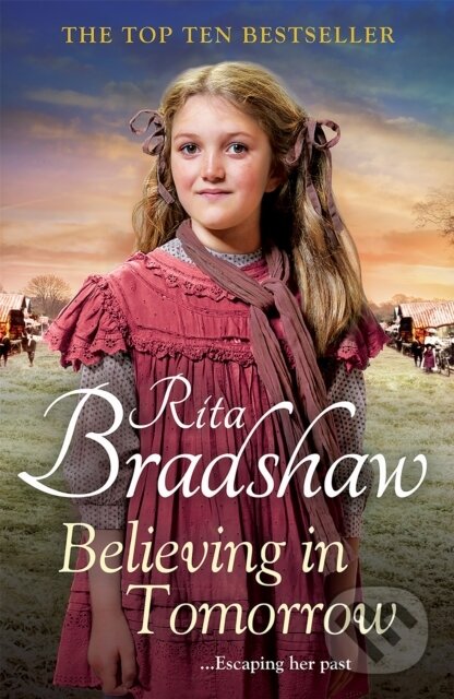 Kniha: Believing in Tomorrow (Rita Bradshaw). Pan Books, 2022 Kniha: Believing in Tomorrow (Rita Bradshaw). Pan Books, 2022