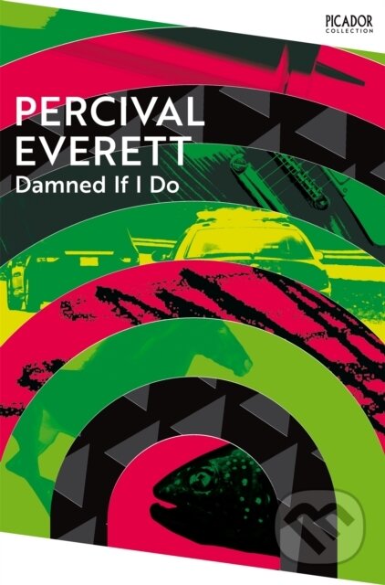 Kniha: Damned If I Do (Percival Everett). Picador, 2024 Kniha: Damned If I Do (Percival Everett). Picador, 2024