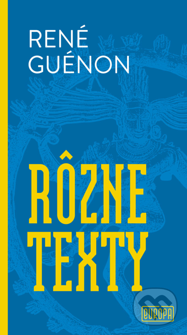 Kniha: Rôzne texty (René Guénon). Európa, 2026 Kniha: Rôzne texty (René Guénon). Európa, 2026