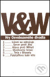 Kniha: Hry Osvobozeného divadla (Jiří Voskovec a Jan Werich). Karolinum, 2000 Kniha: Hry Osvobozeného divadla (Jiří Voskovec a Jan Werich). Karolinum, 2000