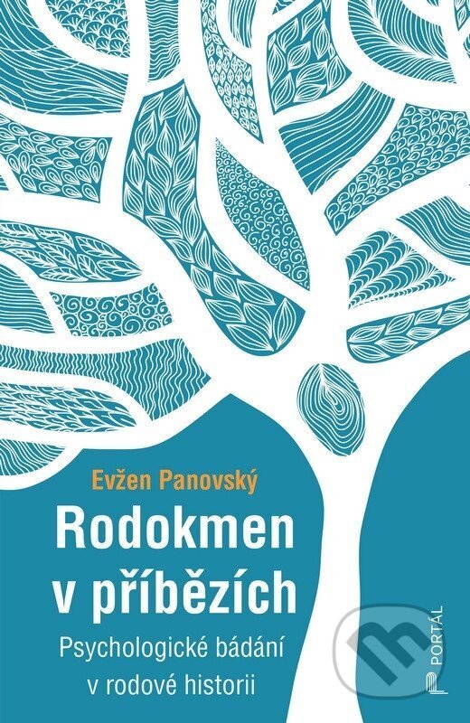 Kniha: Rodokmen v příbězích (Evžen Panovský). Portál, 2026 Kniha: Rodokmen v příbězích (Evžen Panovský). Portál, 2026