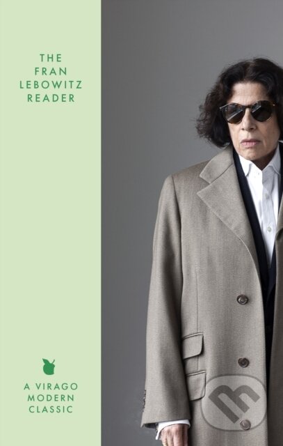 Kniha: The Fran Lebowitz Reader (Fran Lebowitz). Little, Brown Book Group, 2025 Kniha: The Fran Lebowitz Reader (Fran Lebowitz). Little, Brown Book Group, 2025