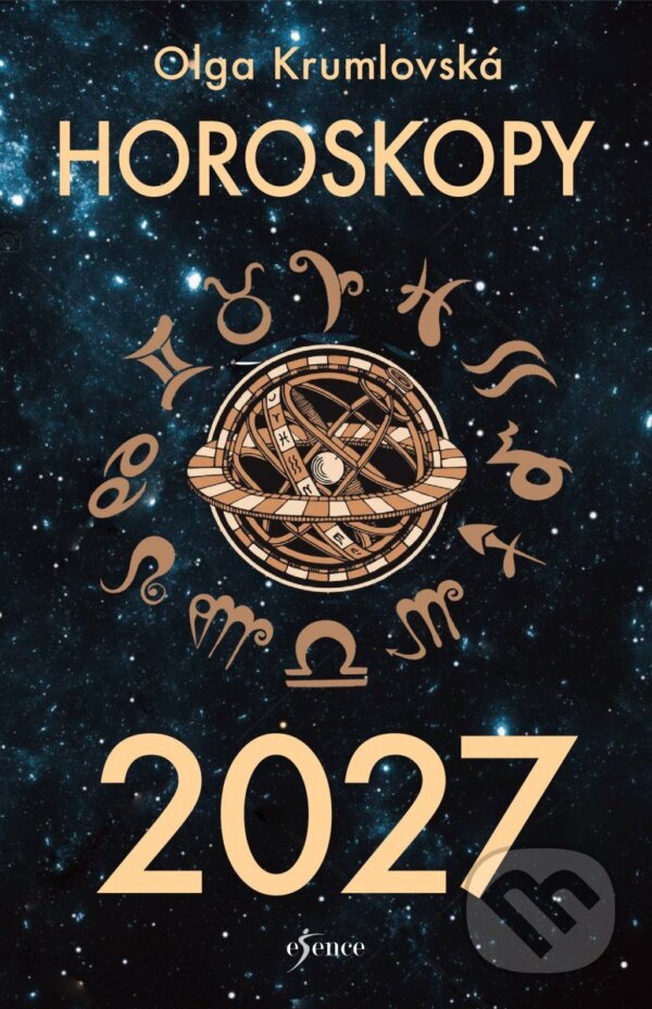Kniha: Horoskopy 2027 (Olga Krumlovská). Esence, 2026 Kniha: Horoskopy 2027 (Olga Krumlovská). Esence, 2026