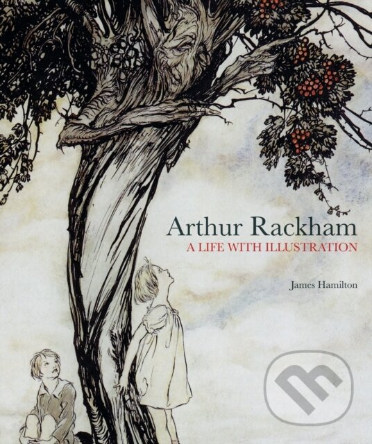 Kniha: Arthur Rackham (James Hamilton). Pavilion, 2010 Kniha: Arthur Rackham (James Hamilton). Pavilion, 2010