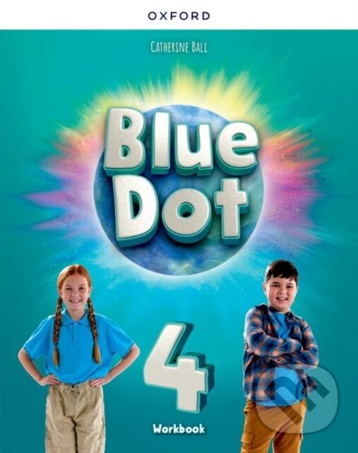 Kniha: Blue Dot 4 Workbook (-). Oxford University Press, 2025 Kniha: Blue Dot 4 Workbook (-). Oxford University Press, 2025