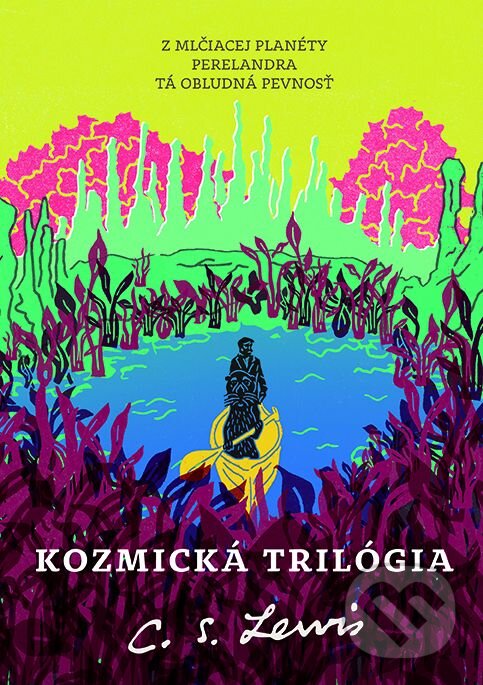Kniha: Kozmická trilógia (C.S. Lewis). Porta Libri, 2026 Kniha: Kozmická trilógia (C.S. Lewis). Porta Libri, 2026