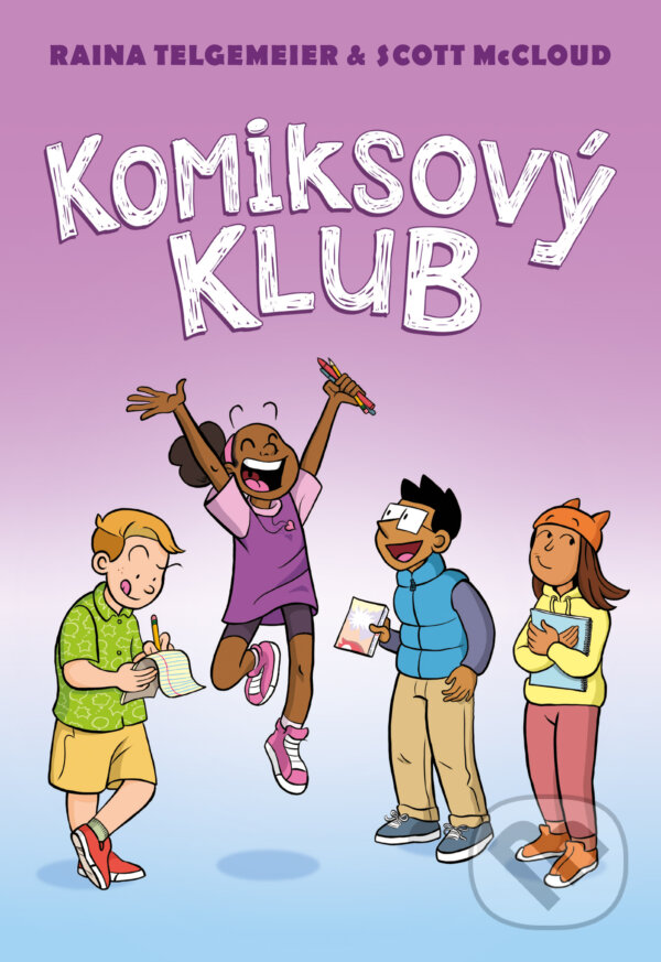 Kniha: Komiksový klub (Raina Telgemeier a Scott McCloud). Slovart, 2026 Kniha: Komiksový klub (Raina Telgemeier a Scott McCloud). Slovart, 2026