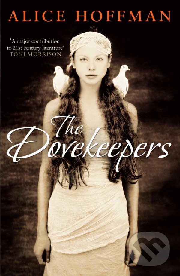 Kniha: The Dovekeepers (Alice Hoffman). Simon & Schuster, 2012 Kniha: The Dovekeepers (Alice Hoffman). Simon & Schuster, 2012