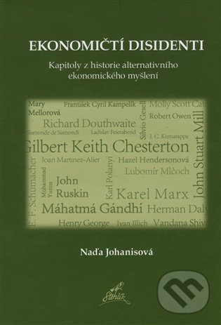 Kniha: Ekonomičtí disidenti (Naďa Johanisová). Nakladatelství Stehlík, 2014 Kniha: Ekonomičtí disidenti (Naďa Johanisová). Nakladatelství Stehlík, 2014