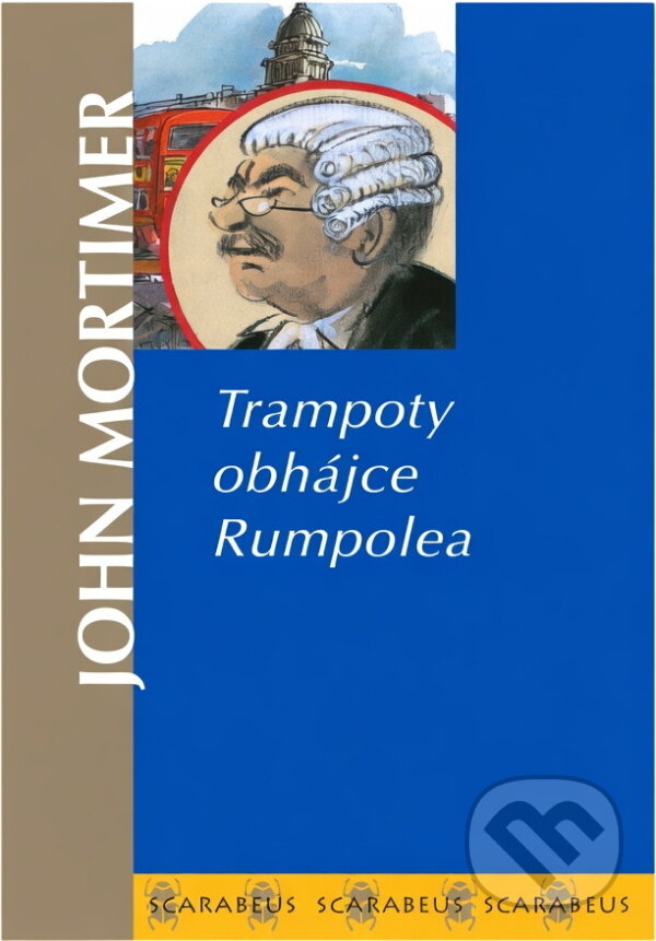 Kniha: Trampoty obhájce Rumpolea (John Mortimer a Mortimer John). Academia, 2003 Kniha: Trampoty obhájce Rumpolea (John Mortimer a Mortimer John). Academia, 2003