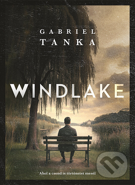 Kniha: Windlake (Gabriel Tanka). Gabriel Tanka, 2026 Kniha: Windlake (Gabriel Tanka). Gabriel Tanka, 2026