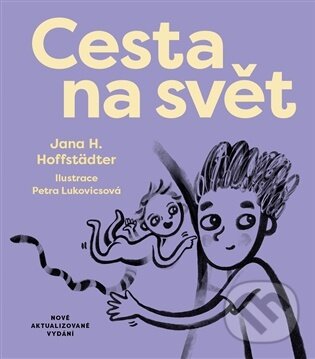 Kniha: Cesta na svět (Jana H. Hoffstädter). Labyrint, 2026 Kniha: Cesta na svět (Jana H. Hoffstädter). Labyrint, 2026