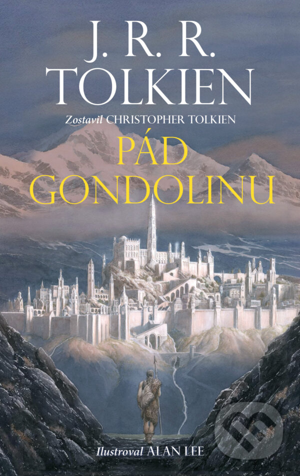 Kniha: Pád Gondolinu (J.R.R. Tolkien). Slovart, 2026 Kniha: Pád Gondolinu (J.R.R. Tolkien). Slovart, 2026