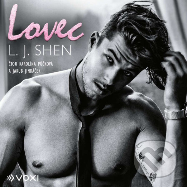 Audiokniha: Lovec (L. J. Shen). Voxi, 2026 Audiokniha: Lovec (L. J. Shen). Voxi, 2026