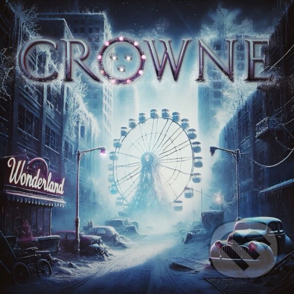 Hudobné CD: Crowne: Wonderland (Mystic Production). Mystic Production, 2025 Hudobné CD: Crowne: Wonderland (Mystic Production). Mystic Production, 2025