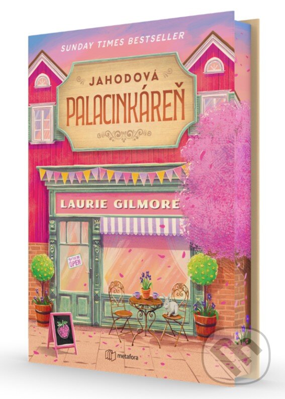 Kniha: Jahodová palacinkáreň (Laurie Gilmore). Metafora, 2026 Kniha: Jahodová palacinkáreň (Laurie Gilmore). Metafora, 2026