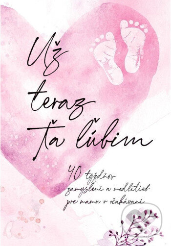 Kniha: Už teraz ťa ľúbim (Christian Project Support). Christian Project Support, 2026 Kniha: Už teraz ťa ľúbim (Christian Project Support). Christian Project Support, 2026