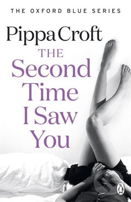 Kniha: The Second Time I Saw You (Pippa Croft). Penguin Books, 2014 Kniha: The Second Time I Saw You (Pippa Croft). Penguin Books, 2014