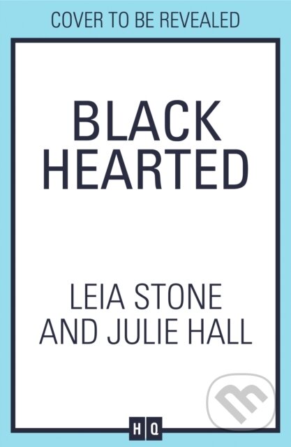 Kniha: Black Hearted (Julie Hall a Leia Stone). HQ, 2025 Kniha: Black Hearted (Julie Hall a Leia Stone). HQ, 2025