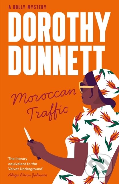 Kniha: Moroccan Traffic (Dunnett Dorothy). Farrago, 2023 Kniha: Moroccan Traffic (Dunnett Dorothy). Farrago, 2023