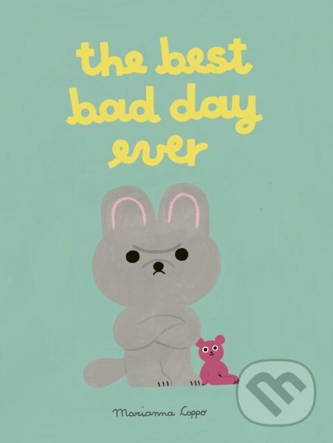 Kniha: The Best Bad Day Ever (Marianna Coppo). Frances Lincoln, 2024 Kniha: The Best Bad Day Ever (Marianna Coppo). Frances Lincoln, 2024