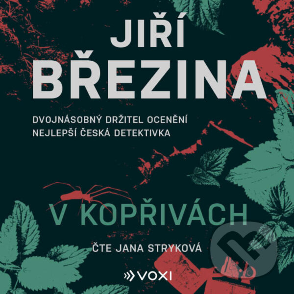 Audiokniha: V kopřivách (Jiří Březina). Voxi, 2026 Audiokniha: V kopřivách (Jiří Březina). Voxi, 2026