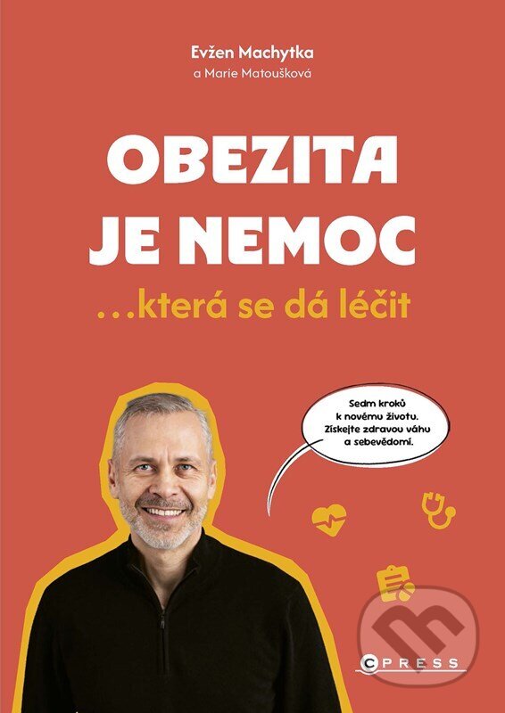Kniha: Obezita je nemoc (Marie Machytková a Evžen Machytka). CPRESS, 2026 Kniha: Obezita je nemoc (Marie Machytková a Evžen Machytka). CPRESS, 2026