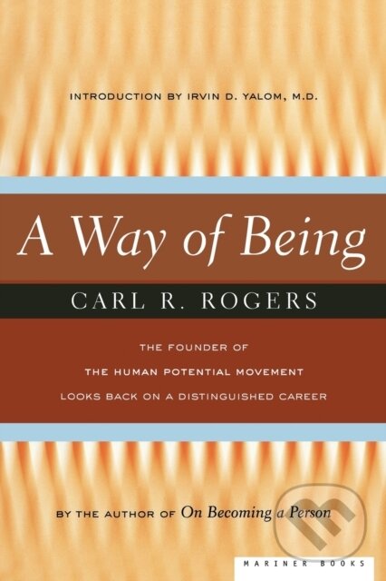 Kniha: A Way of Being (Carl R. Rogers). Houghton Mifflin, 1995 Kniha: A Way of Being (Carl R. Rogers). Houghton Mifflin, 1995