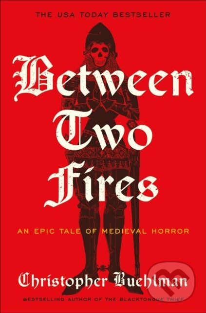 Kniha: Between Two Fires (Christopher Buehlman). Gollancz, 2026 Kniha: Between Two Fires (Christopher Buehlman). Gollancz, 2026