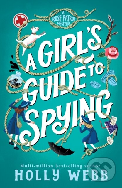 Kniha: A Girl's Guide to Spying (Holly Webb). Rock the Boat, 2026 Kniha: A Girl's Guide to Spying (Holly Webb). Rock the Boat, 2026