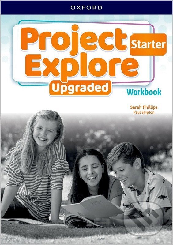 Kniha: Project Explore Upgraded edition Starter Workbook (-). Oxford University Press, 2024 Kniha: Project Explore Upgraded edition Starter Workbook (-). Oxford University Press, 2024