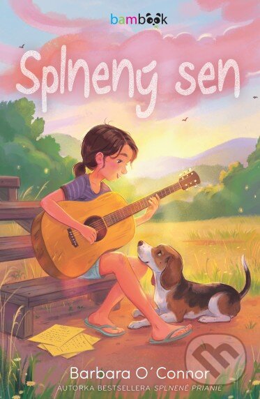 Kniha: Splnený sen (Barbara O´Connor). Bambook, 2026 Kniha: Splnený sen (Barbara O´Connor). Bambook, 2026