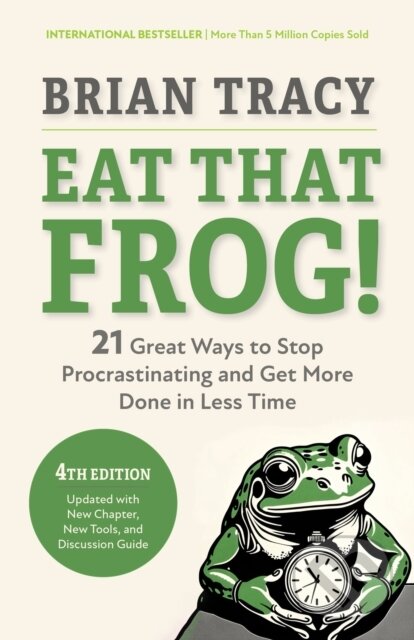 Kniha: Eat That Frog!, Fourth Edition (Brian Tracy). Berrett-Koehler Publishers, 2025 Kniha: Eat That Frog!, Fourth Edition (Brian Tracy). Berrett-Koehler Publishers, 2025