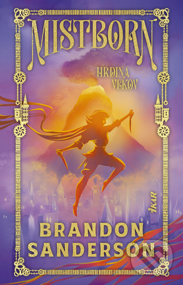 E-kniha: Mistborn: Hrdina vekov (Brandon Sanderson). Ikar, 2026 E-kniha: Mistborn: Hrdina vekov (Brandon Sanderson). Ikar, 2026