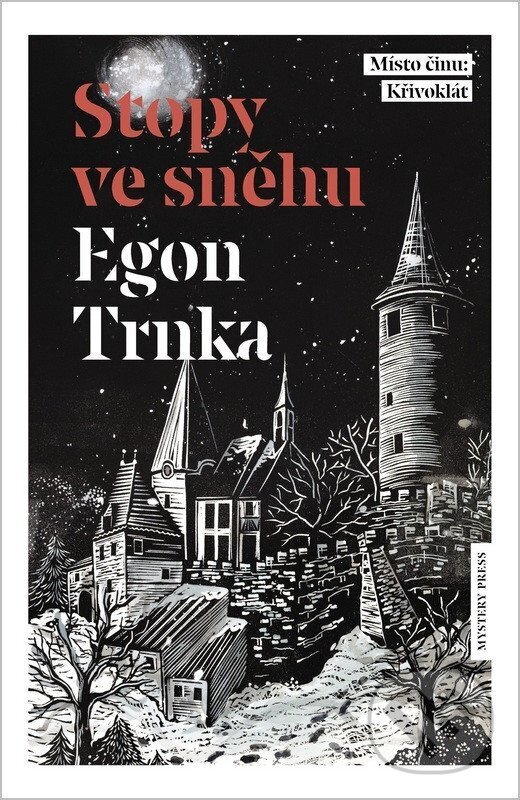 Kniha: Stopy ve sněhu (Egon Trnka). Mystery Press, 2026 Kniha: Stopy ve sněhu (Egon Trnka). Mystery Press, 2026