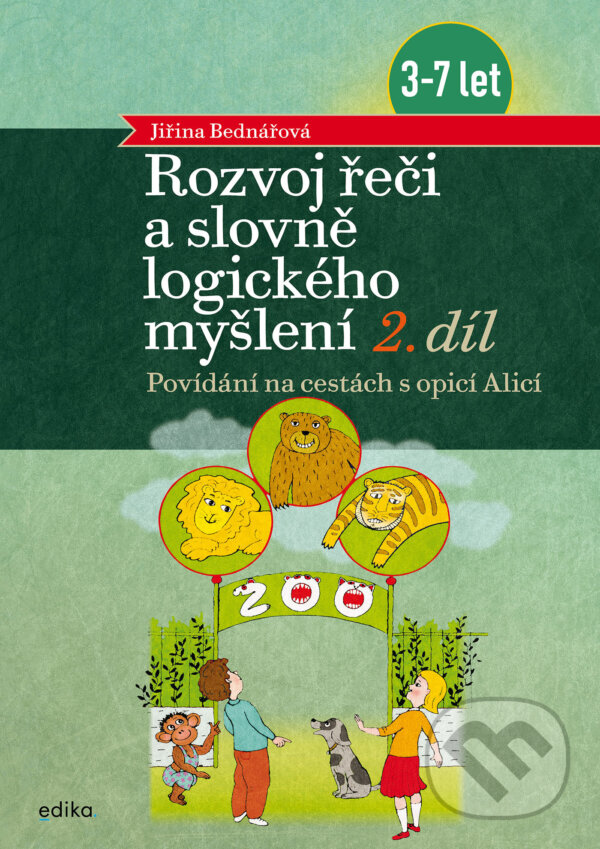 E-kniha: Rozvoj řeči a slovně logického myšlení, 2. díl (Jiřina Bednářová). Edika, 2026 E-kniha: Rozvoj řeči a slovně logického myšlení, 2. díl (Jiřina Bednářová). Edika, 2026