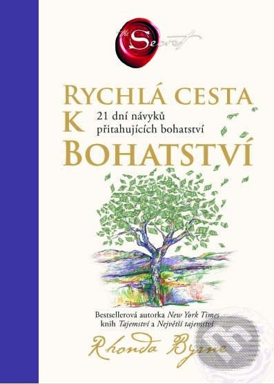 E-kniha: Rychlá cesta k bohatství (Rhonda Byrne). HarperCollins, 2025 E-kniha: Rychlá cesta k bohatství (Rhonda Byrne). HarperCollins, 2025