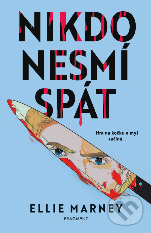 E-kniha: Nikdo nesmí spát (Ellie Marney). Nakladatelství Fragment, 2026 E-kniha: Nikdo nesmí spát (Ellie Marney). Nakladatelství Fragment, 2026
