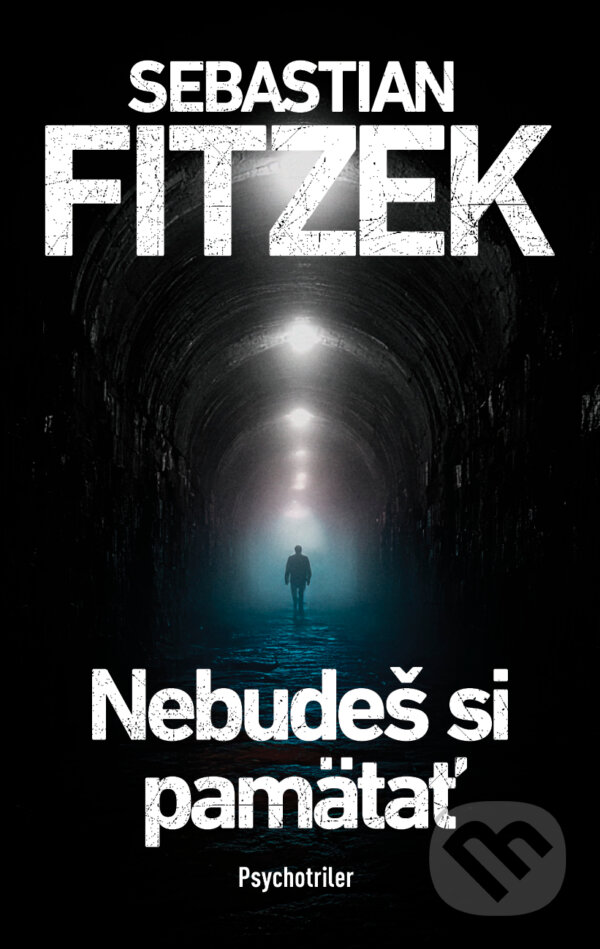 E-kniha: Nebudeš si pamätať (Sebastian Fitzek). Tatran, 2026 E-kniha: Nebudeš si pamätať (Sebastian Fitzek). Tatran, 2026