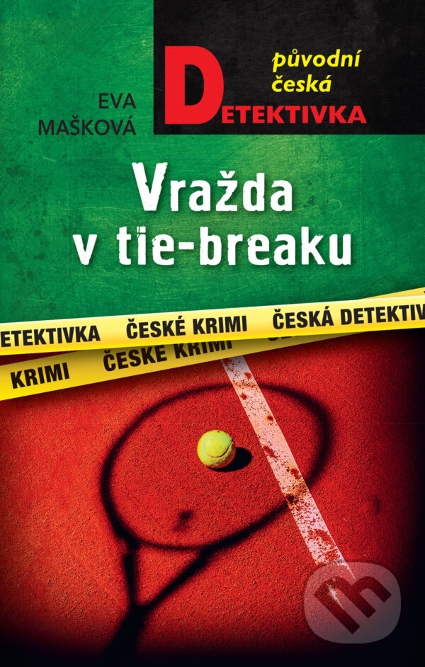 E-kniha: Vražda v tie-breaku (Eva Mašková). Moba, 2026 E-kniha: Vražda v tie-breaku (Eva Mašková). Moba, 2026