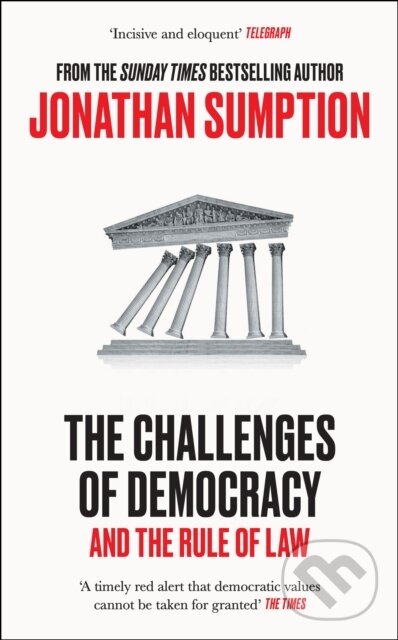Kniha: The Challenges of Democracy (Jonathan Sumption). Profile Books, 2025 Kniha: The Challenges of Democracy (Jonathan Sumption). Profile Books, 2025