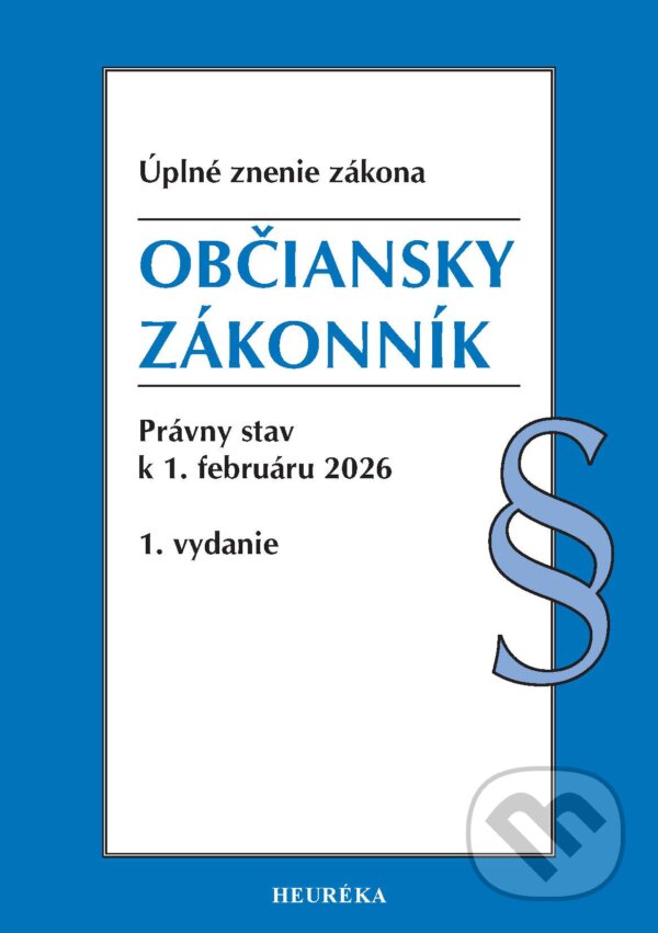 Kniha: Občiansky zákonník. (Heuréka). Heuréka, 2026 Kniha: Občiansky zákonník. (Heuréka). Heuréka, 2026