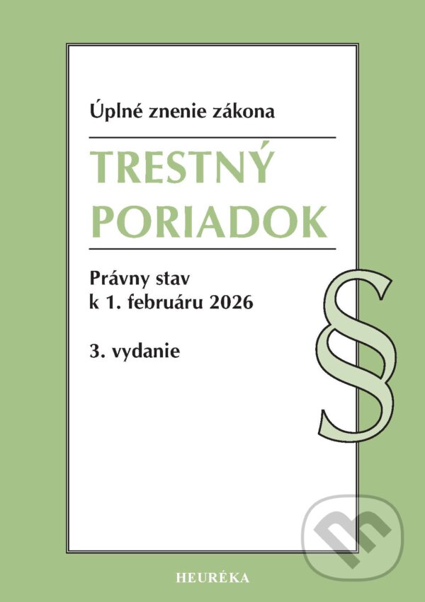 Kniha: Trestný poriadok (Heuréka). Heuréka, 2026 Kniha: Trestný poriadok (Heuréka). Heuréka, 2026