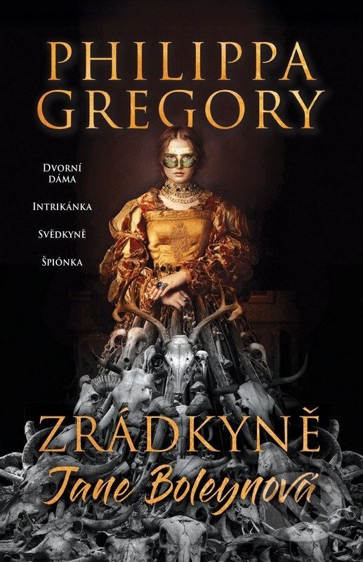 Kniha: Zrádkyně Jane Boleynová (Philippa Gregory). HarperCollins, 2026 Kniha: Zrádkyně Jane Boleynová (Philippa Gregory). HarperCollins, 2026