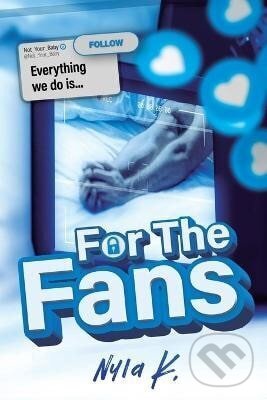 Kniha: For the Fans (-). Independently Published, 2025 Kniha: For the Fans (-). Independently Published, 2025