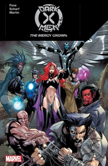 Kniha: Dark X-Men: The Mercy Crown (Steve Foxe). , 2024 Kniha: Dark X-Men: The Mercy Crown (Steve Foxe). , 2024